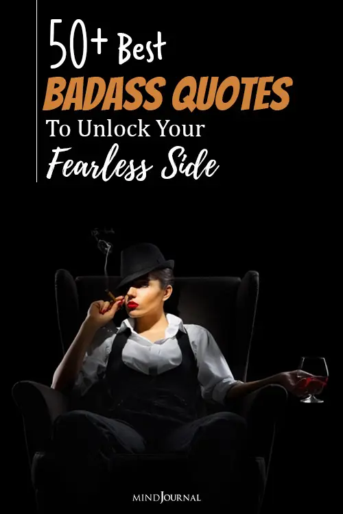 best badass quotes to unlock your fearless side pin bad