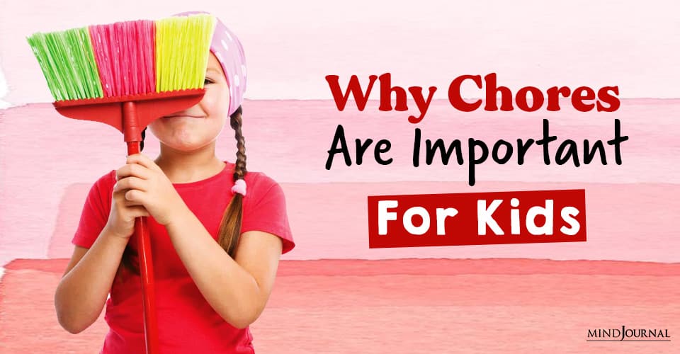 Why Chores Are Important For Kids