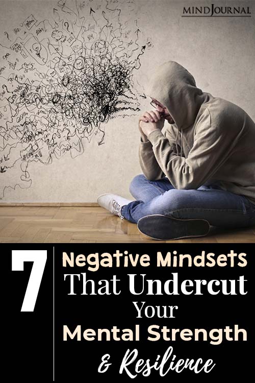 negative mindsets that undercut mental strength pin