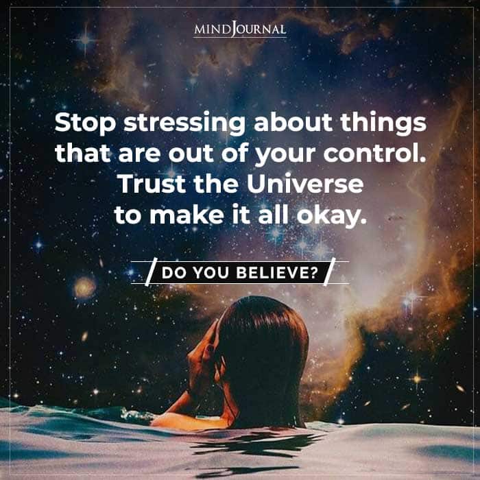 Stop stressing about things.