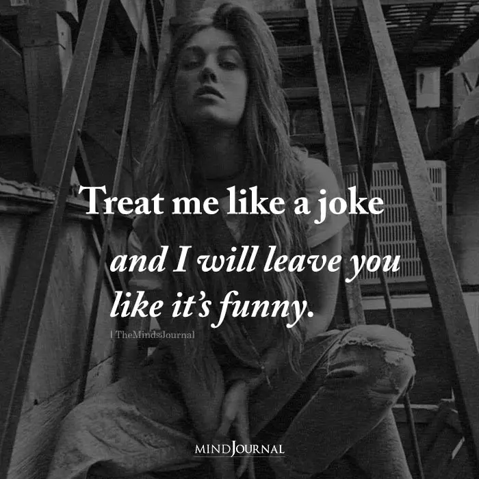 treat me like a joke