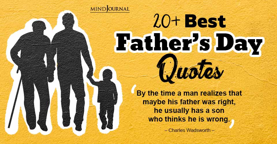 Best Fathers Day Quotes Make Dad Feel Special