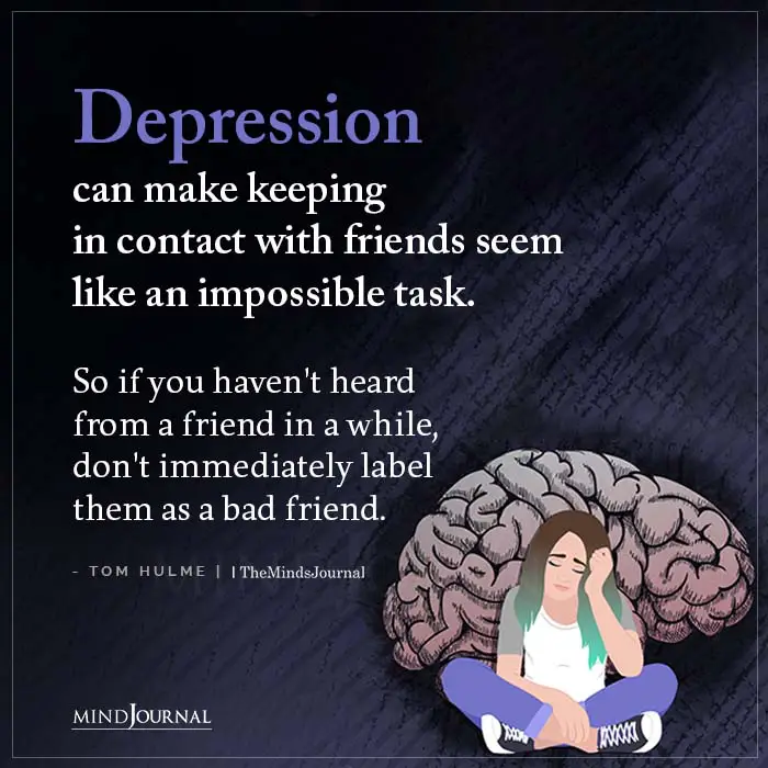 depression can make keeping in contact with friends