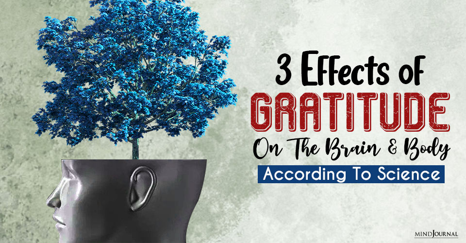 Effects of Gratitude On The Brain and Body