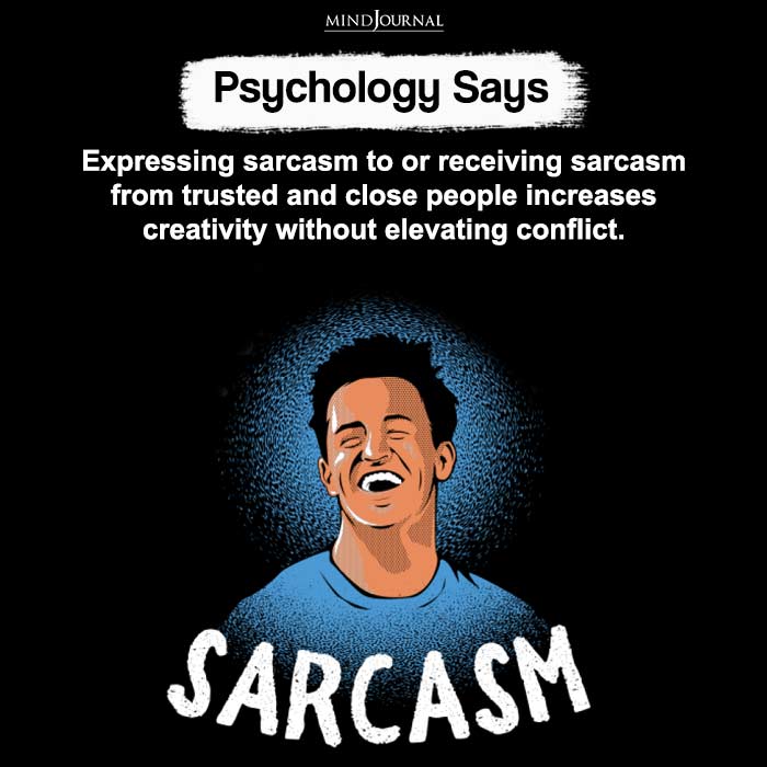 Expressing sarcasm to or receiving sarcasm from trusted