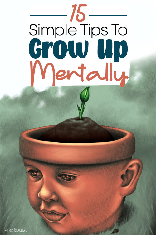 How To Grow Up Mentally Tips