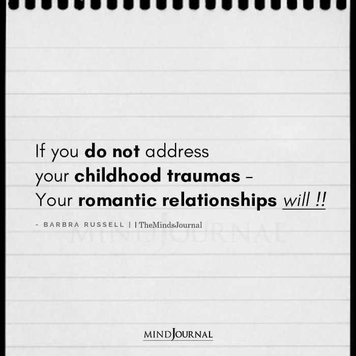 If You Do Not Adress Your Childhood Traumas