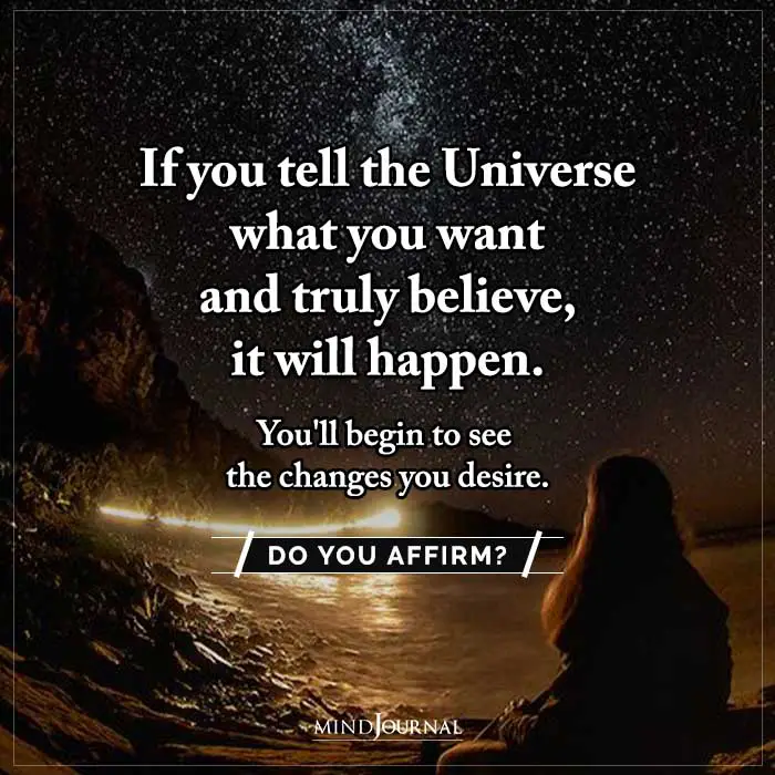 If You Tell The Universe What You Want