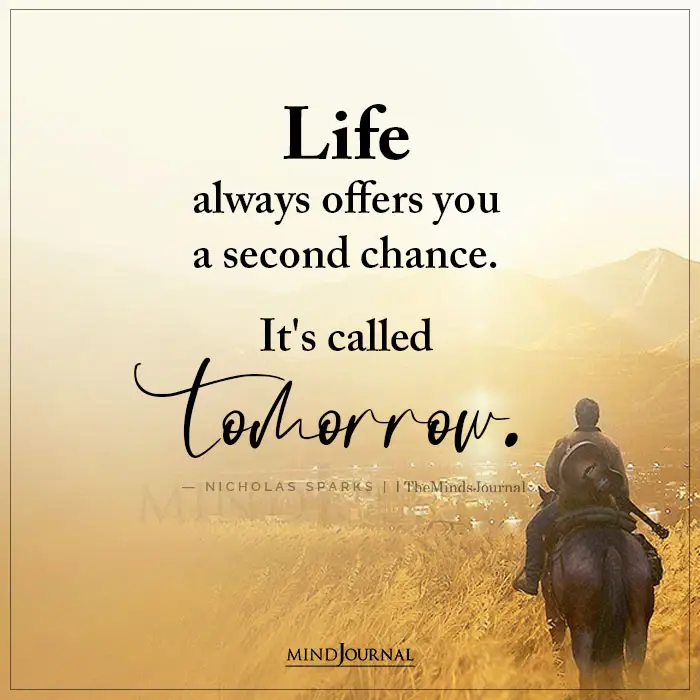 Life Always Offers You A Second Chance