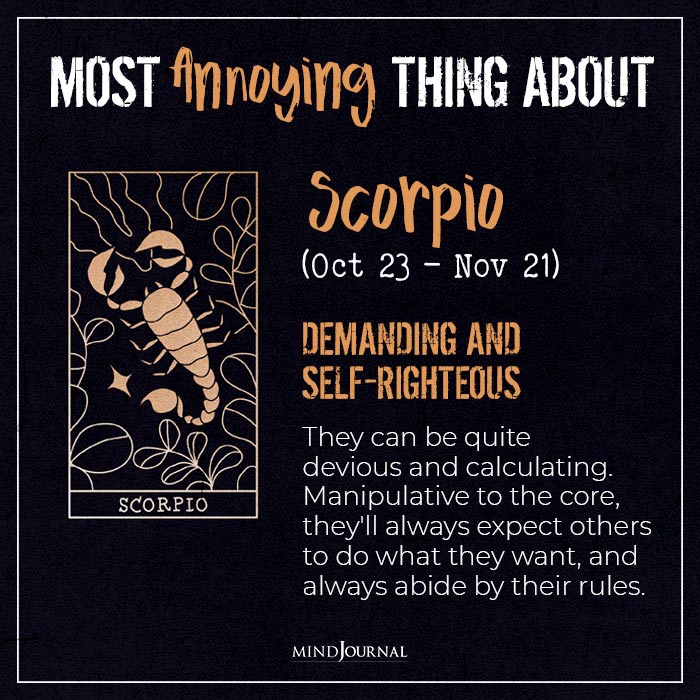 Most Annoying Thing About The Zodiac scorpio