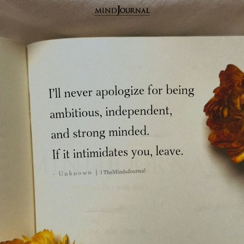 Never Apologize For Being Ambitious