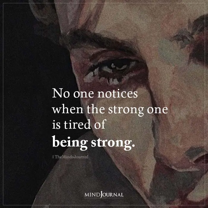 No One Notices When The Strong One