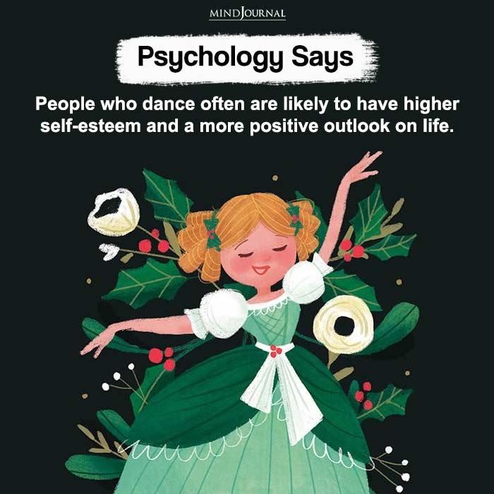 People who dance often are likely to have higher self esteem