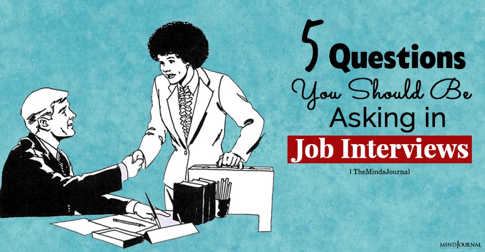 Questions You Should Be Asking in Job Interviews