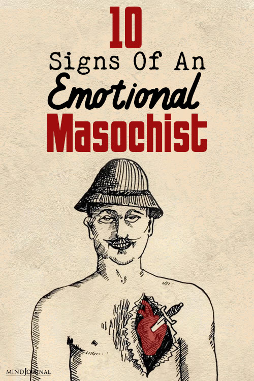 Signs Of An Emotional Masochist pin