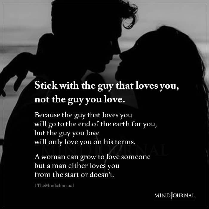 Stick With The Guy That Loves You