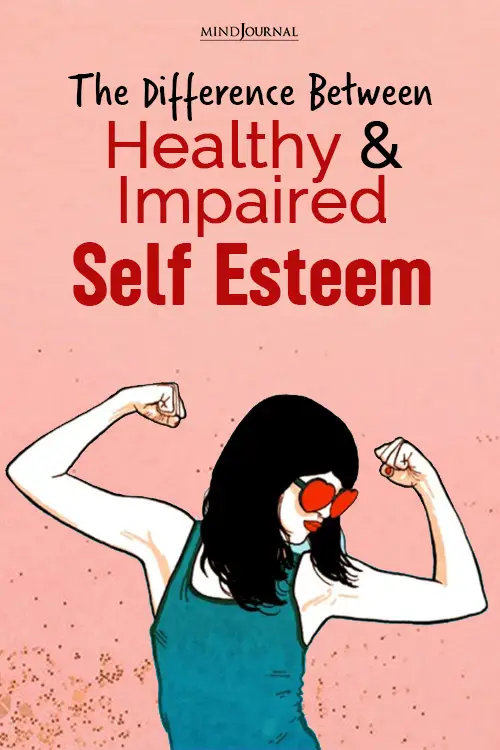 The Difference Between Healthy And Impaired Self Esteem pin