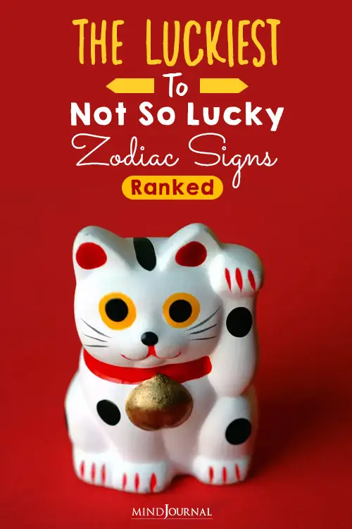 The Luckiest To Not So Lucky Zodiac Signs ranked pin