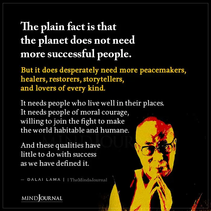 The Plain Fact Is That The Planet Does Not Need
