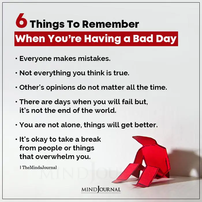 Things To Remember When You’re Having a Bad Day