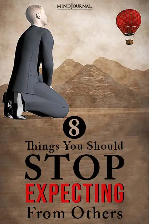 Things You Should Stop Expecting From Others pin