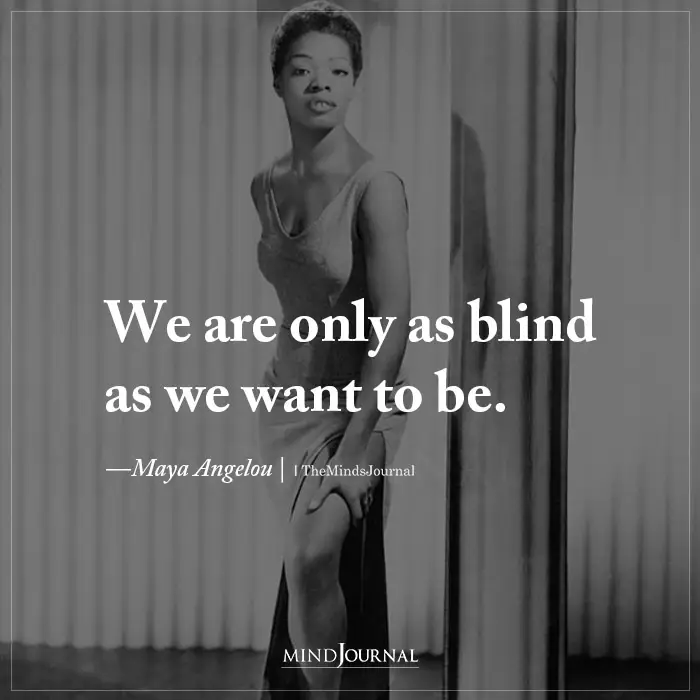 We Are Only As Blind