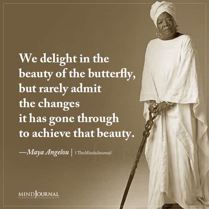 We Delight In The Beauty Of The Butterfly