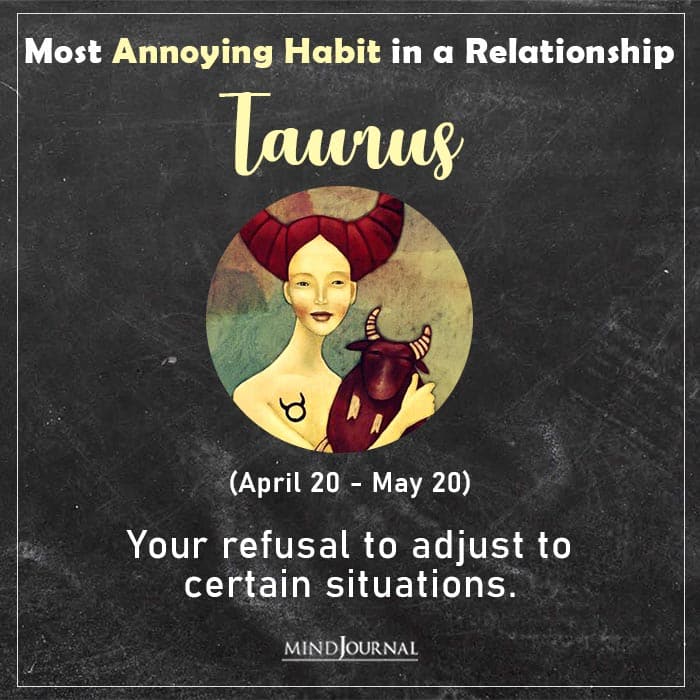 annoying habit taurus