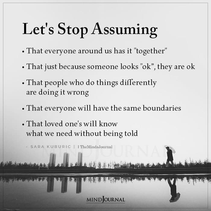 lets stop assuming