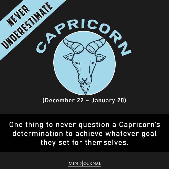 never underestimate capricorn