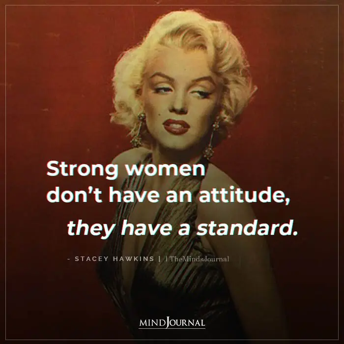 Strong Women Don’t Have An Attitude