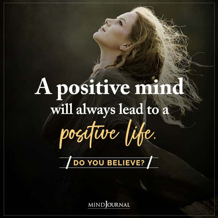 A Positive Mind Will Always