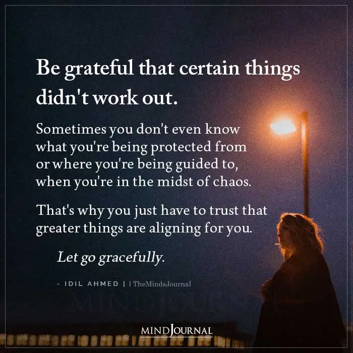 Be Grateful That Certain Things Didn't Work Out