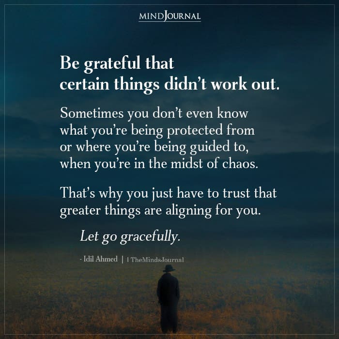 Be Grateful That Certain Things Didn’t Work Out