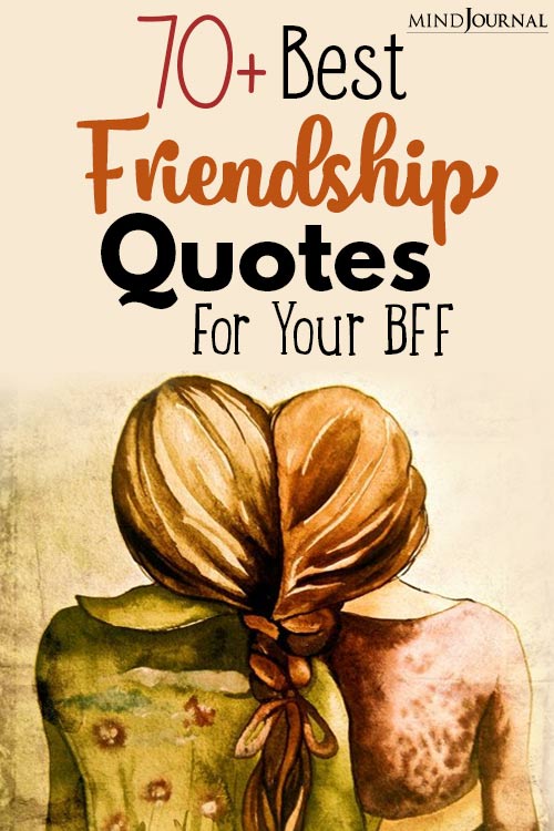 Best Friendship Quotes For Your BFF pin
