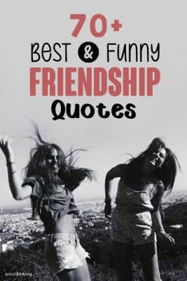 70+ True Friendship Quotes For Your Best Friend
