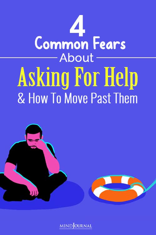 Common Fears About Asking For Help And How To Move Past Them pin