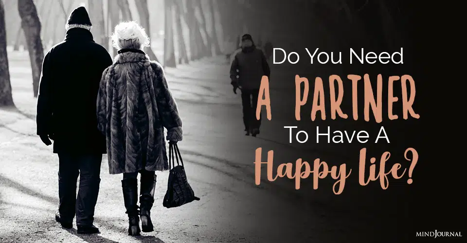 Do You Need A Partner To Have A Happy Life