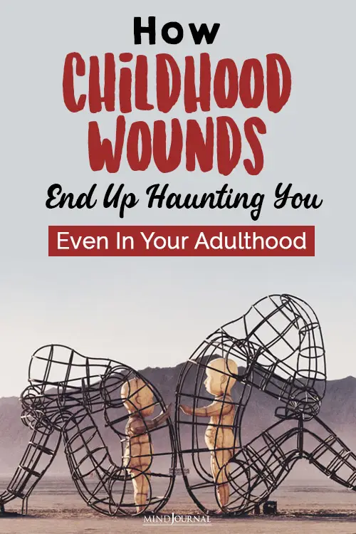 How Childhood Wounds End Up Haunting You pin