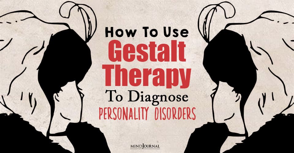 How To Use Gestalt Therapy