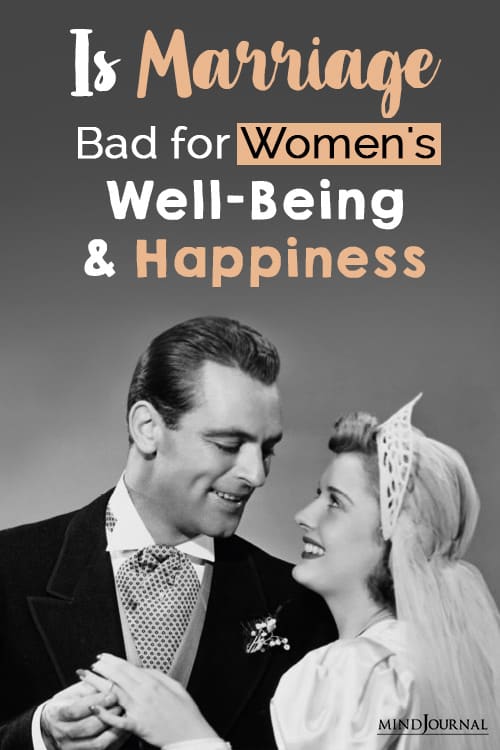 Is Marriage Bad for Women's Well-Being And Happiness pin