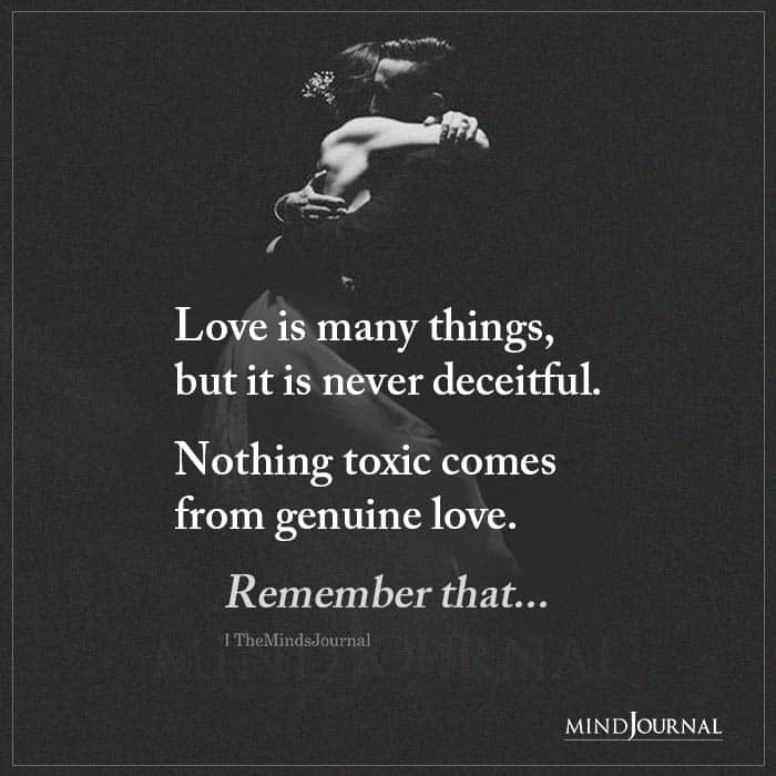 Love Is Many Things But It Is Never Deceitful