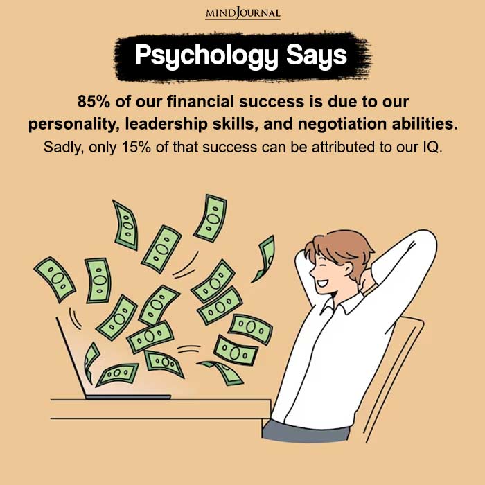 Our financial success is due to our personality