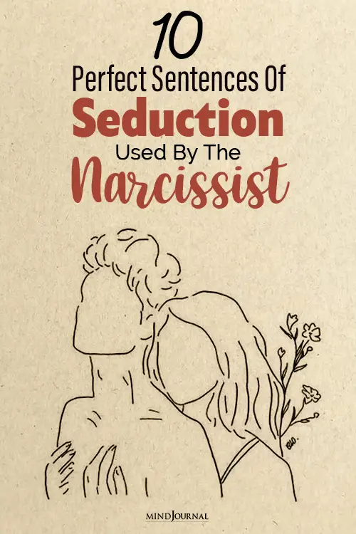 Perfect Sentences Of Seduction Used By The Narcissist pin
