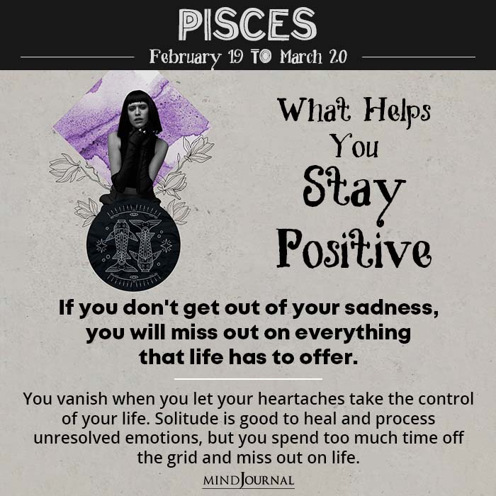 Pisces Zodiac Reason To Stay Positive