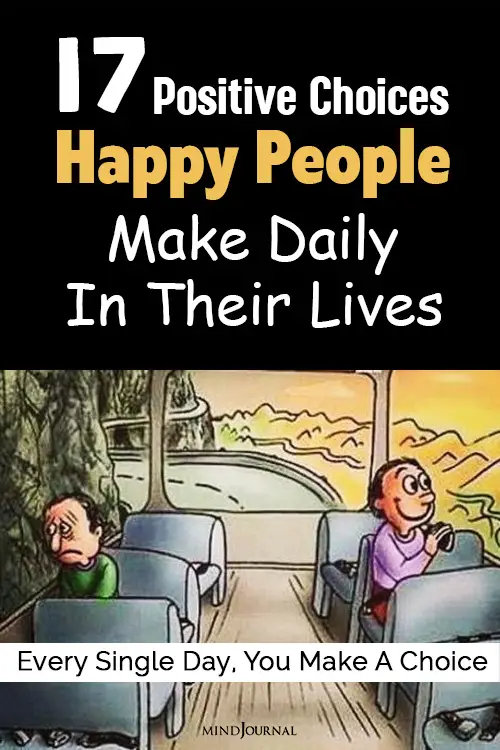 Positive Choices Happy People Make Daily In Their Lives pin