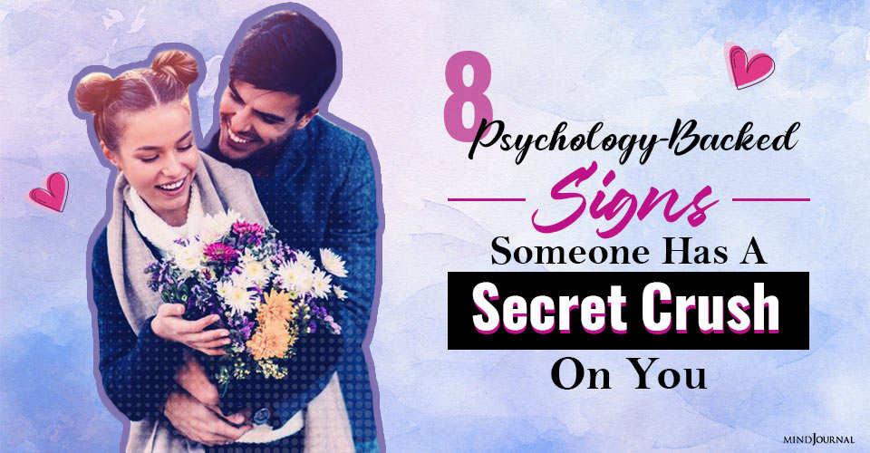 8 Psychology-Backed Signs Someone Secretly Has A Crush On You