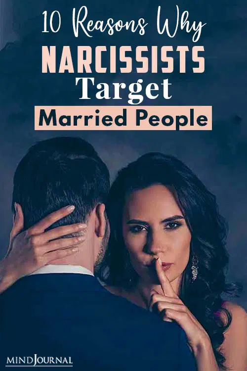 Reasons Why Narcissists Target Married People pin