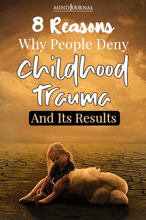 Reasons Why People Deny Childhood Trauma and Its Results pin