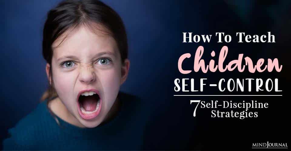 Self-Discipline Strategies To Teach Children Self-Control